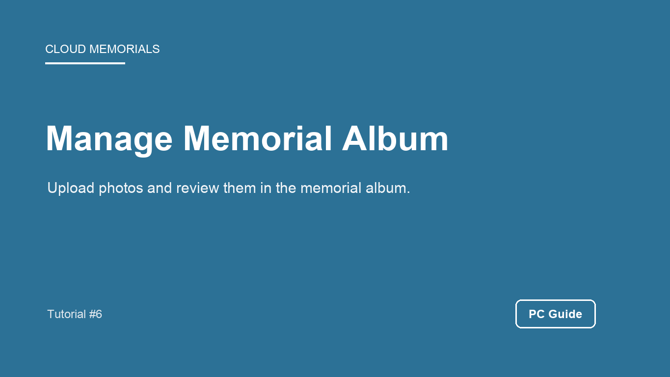 PC Memorial Album Management Guide