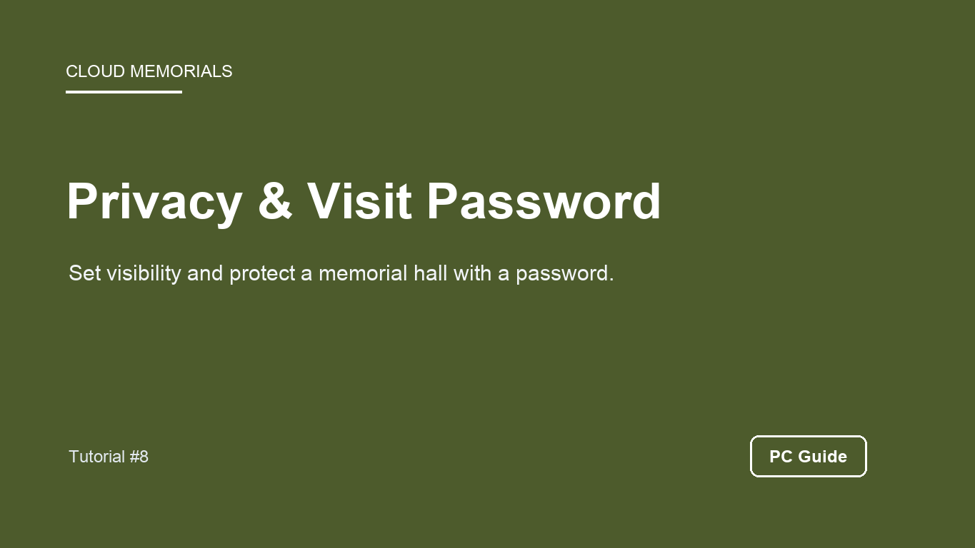 PC Memorial Privacy and Visit Password Guide
